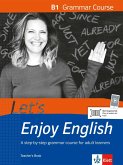 Let's Enjoy English B1 Grammar Course. Teacher's Book