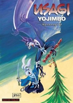 Usagi Yojimbo 15 - Kusanagi II - Sakai, Stan