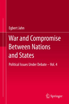 War and Compromise Between Nations and States - Jahn, Egbert