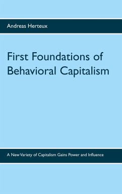 First Foundations of Behavioral Capitalism - Herteux, Andreas
