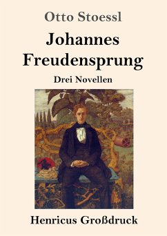 Johannes Freudensprung (Großdruck) - Stoessl, Otto