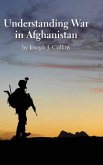 Understanding War in Afghanistan Understanding War in Afghanistan