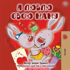 I Love My Mom - Russian Edition - Admont, Shelley; Books, Kidkiddos