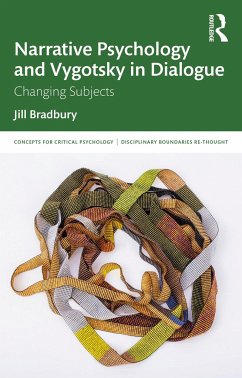 Narrative Psychology and Vygotsky in Dialogue - Bradbury, Jill