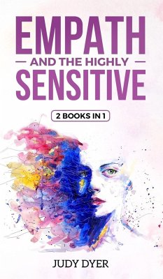 Empath and The Highly Sensitive - Dyer, Judy