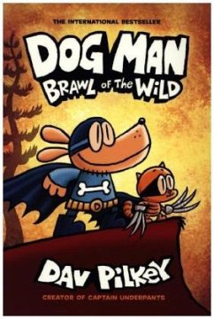 Dog Man 06: Brawl of the Wild - Pilkey, Dav