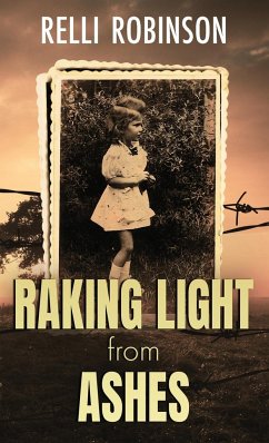 Raking Light from Ashes - Robinson, Relli