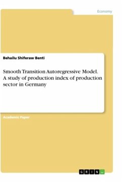 Smooth Transition Autoregressive Model. A study of production index of production sector in Germany