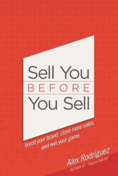 Sell You Before You Sell - Rodriguez, Alex