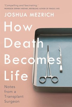 How Death Becomes Life - Mezrich, Joshua