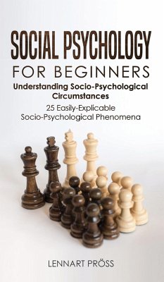 Social Psychology for Beginners - Pröss, Lennart