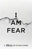 I Am Fear