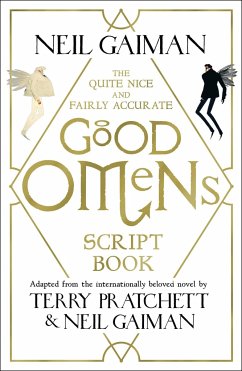 The Quite Nice and Fairly Accurate Good Omens Script Book - Gaiman, Neil;Pratchett, Terry