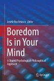 Boredom Is in Your Mind (eBook, PDF)