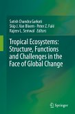 Tropical Ecosystems: Structure, Functions and Challenges in the Face of Global Change (eBook, PDF)