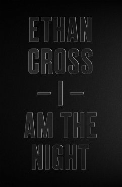 I Am The Night - Cross, Ethan