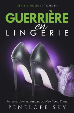 Guerrière en Lingerie (Lingerie (French), #14) (eBook, ePUB) Cover Guerrière en Lingerie (Lingerie (French), #14) (eBook, ePUB)