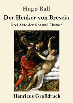 Der Henker von Brescia (Großdruck) - Ball, Hugo