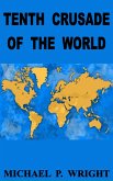 Tenth Crusade of The World (eBook, ePUB)