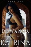 A Deewana Got Me: Katrina (eBook, ePUB)