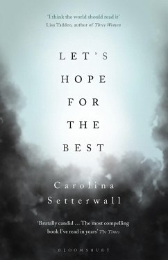 Let's Hope for the Best - Setterwall, Carolina
