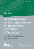 Widerstandsfähigkeit der Wertschöpfungsketten der produzierenden Unternehmen in Deutschland (eBook, PDF)