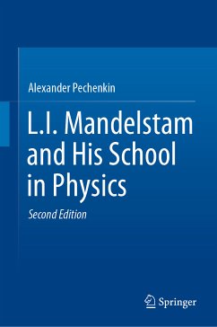 L.I. Mandelstam and His School in Physics (eBook, PDF) - Pechenkin, Alexander