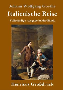 Italienische Reise (Großdruck) - Goethe, Johann Wolfgang
