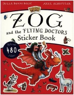 The Zog and the Flying Doctors Sticker Book (PB) - Donaldson, Julia;Scheffler, Axel