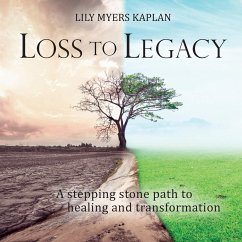 Loss to Legacy - Kaplan, Lily Myers