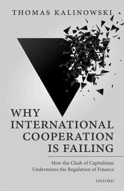Why International Cooperation Is Failing - Kalinowski, Thomas (Professor, Professor, Ewha Womans University)