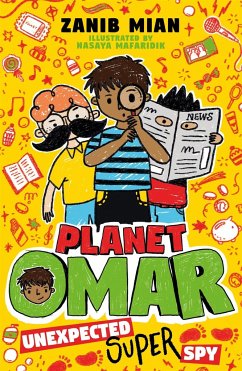 Planet Omar 02: Unexpected Super Spy - Mian, Zanib