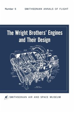 The Wright Brothers' Engines and Their Design (Smithsonian Institution Annals of Flight Series) - Hobbs, Leonard S.
