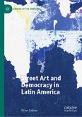 Street Art and Democracy in Latin America (eBook, PDF)