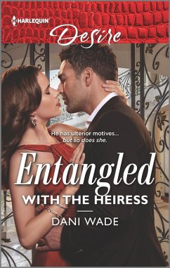 Entangled with the Heiress (eBook, ePUB) - Wade, Dani