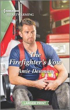 The Firefighter's Vow (eBook, ePUB) - Denman, Amie