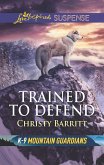 Trained to Defend (eBook, ePUB) Trained to Defend (eBook, ePUB)