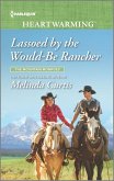 Lassoed by the Would-Be Rancher (eBook, ePUB)