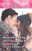 Reawakened by His Christmas Kiss (eBook, ePUB)
