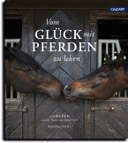 Vom Glück mit Pferden zu leben (eBook, ePUB)