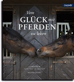 Vom Glück mit Pferden zu leben (eBook, ePUB) - Stahl, Regina