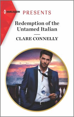Redemption of the Untamed Italian (eBook, ePUB) - Connelly, Clare