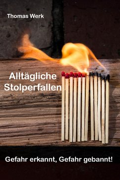 Alltägliche Stolperfallen (eBook, ePUB) - Werk, Thomas