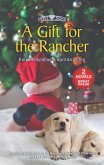 A Gift for the Rancher (eBook, ePUB)