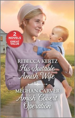 His Suitable Amish Wife and Amish Covert Operation (eBook, ePUB) - Kertz, Rebecca; Carver, Meghan