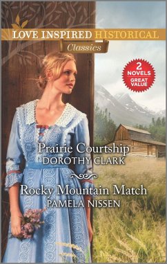 Prairie Courtship & Rocky Mountain Match (eBook, ePUB) - Clark, Dorothy; Nissen, Pamela
