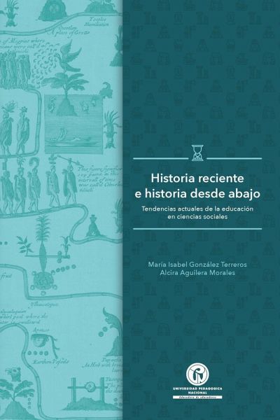 Historia reciente e historia desde abajo (eBook, PDF) Historia reciente e historia desde abajo (eBook, PDF)