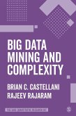 Big Data Mining and Complexity (eBook, ePUB) Big Data Mining and Complexity (eBook, ePUB)