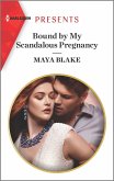 Bound by My Scandalous Pregnancy (eBook, ePUB) Bound by My Scandalous Pregnancy (eBook, ePUB)