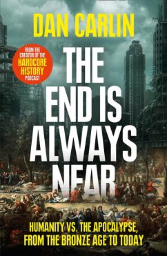 The End is Always Near (eBook, ePUB) - Carlin, Dan